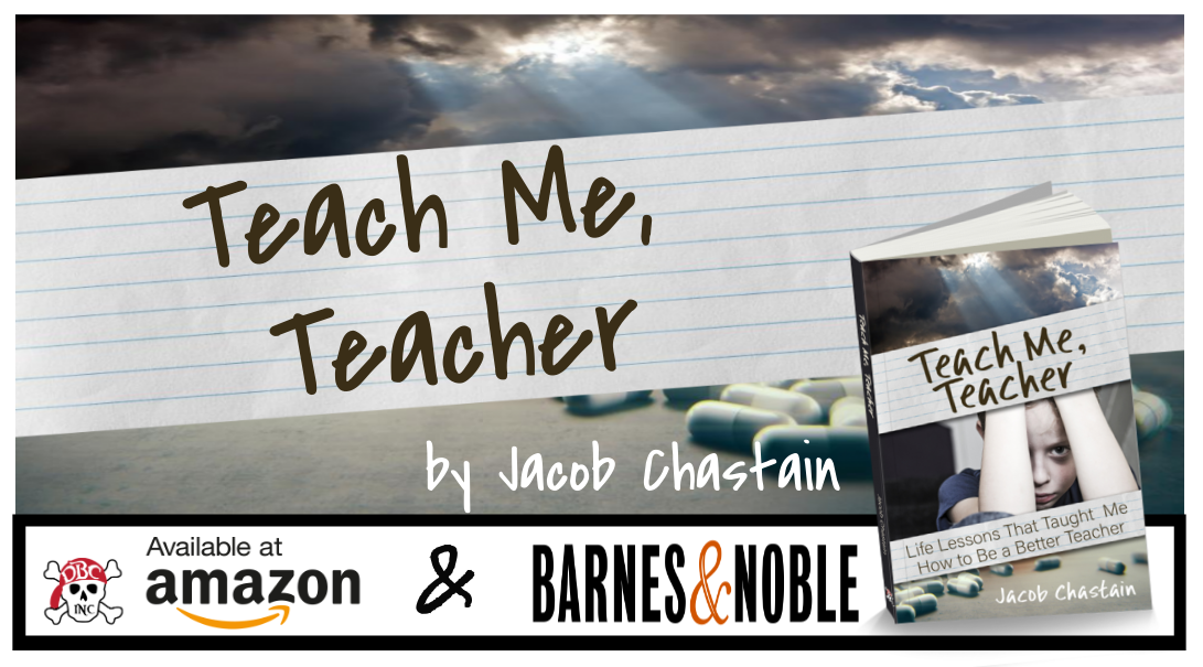 Teacher Life Lessons That Taught Me How to Be a Better Teacher Teach Me 