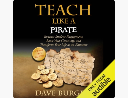 #260 Teach Like a PIRATE with Dave Burgess (pt.1)